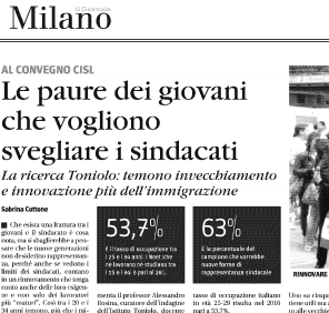 Le paure dei giovani che vogliono svegliare i sindacati IL GIORNALE ED.MILANO