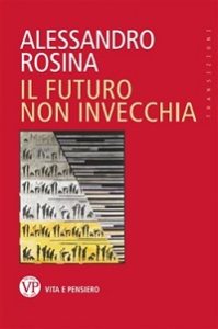 Il Futuro non invecchia