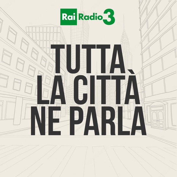 Tutta la città ne parla – Un paese per giovani RAI RADIO 3