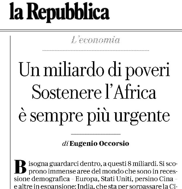 Un milardo di poveri. Sostenere l’Africa è sempre più urgente REPUBBLICA