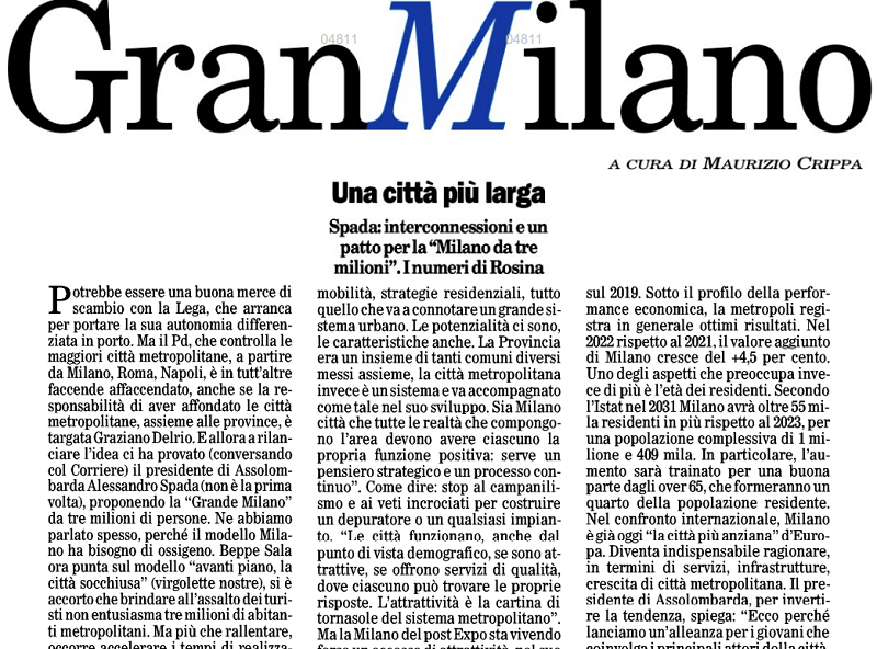 GranMilano. Una città più larga IL FOGLIO - 19 Ottobre 2023